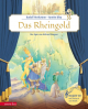 Das Rheingold (Das musikalische Bilderbuch mit CD)