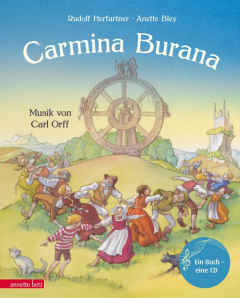 Carmina Burana (Das musikalische Bilderbuch mit CD)