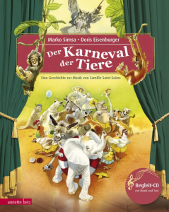 Der Karneval der Tiere (Das musikalische Bilderbuch mit CD)