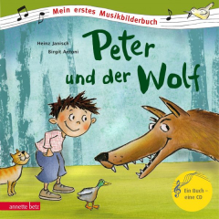 Peter und der Wolf (Mein erstes Musikbilderbuch mit CD)