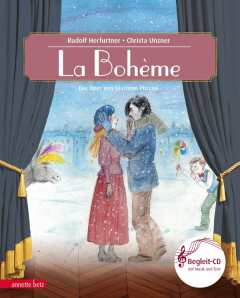La Bohème (Das musikalische Bilderbuch mit CD)
