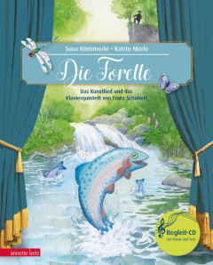 Die Forelle (Das musikalische Bilderbuch mit CD)