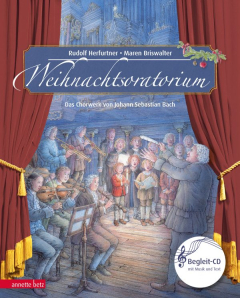 Weihnachtsoratorium (Das musikalische Bilderbuch mit CD)