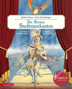 Die Bremer Stadtmusikanten (Das musikalische Bilderbuch mit CD)