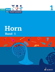 Jedem Kind ein Instrument für Horn Band 1