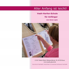 Aller Anfang ist leicht !  Veeh-Harfen-Schule für Anfänger Standard Veeh-Harfen mit 25 Saiten