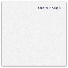 Mut zur Musik