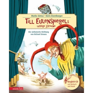 Till Eulenspiegels lustige Streiche mit CD (Das musikalische Bilderbuch mit CD)