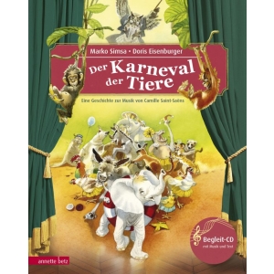 Der Karneval der Tiere (Das musikalische Bilderbuch mit CD)
