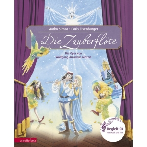 Die Zauberflöte (Das musikalische Bilderbuch mit CD)