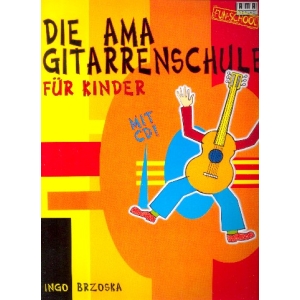 Die AMA Gitarrenschule für Kinder (+CD)