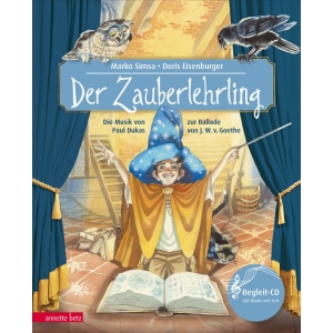 Der Zauberlehrling (Das musikalische Bilderbuch mit CD)
